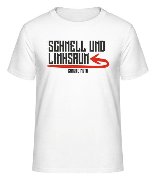 Kurzarm Shirt "SCHNELL UND LINKSRUM" in Weiß
